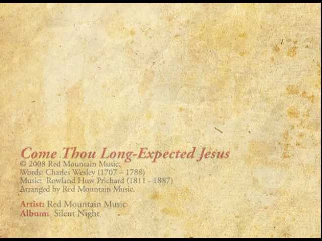 Come Thou Long-Expected Jesus - Red Mountain Music